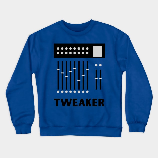 Tweaker-Sound Engineer Crewneck Sweatshirt by TeeTrafik